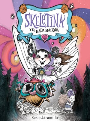 cover image of Skeletina y el hada malvada [Spanish ed]
